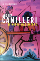 Il morto viaggiatore by Andrea Camilleri