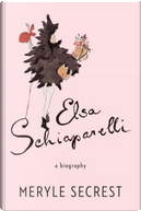 Elsa Schiaparelli by Meryle Secrest