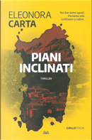 Piani inclinati by Eleonora Carta