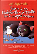 Storia di una gabbianella e del gatto che le insegnò a volare by Luis Sepúlveda