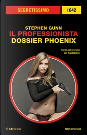 Il Professionista: Dossier Phoenix by Stephen Gunn