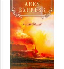 Ares Express by Ian McDonald