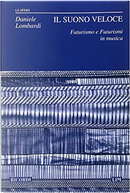 Il suono veloce by Daniele Lombardi