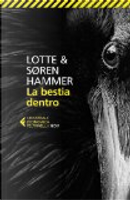 La bestia dentro by Lotte Hammer, Søren Hammer