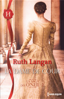 La dame de cour by Ruth Langan