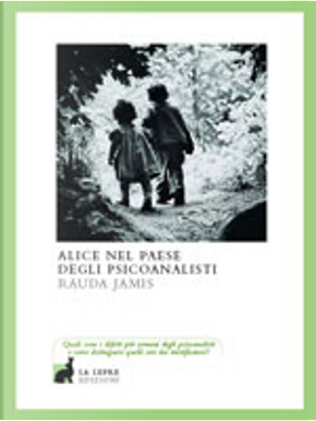Alice nel paese degli psicanalisti by Rauda Jamis