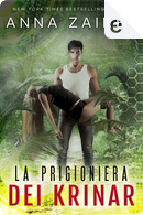 La prigioniera dei Krinar by Anna Zaires