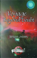 Voyage Beyond Doubt by Bruce Moen