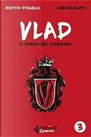 Vlad vol. 3 by Andrea Mutti, Matteo Strukul