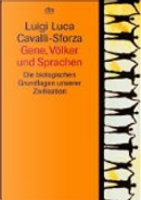 Gene, Völker und Sprachen: die biologischen Grundlagen unserer Zivilisation by Luigi L. Cavalli-Sforza