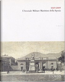 L'Arsenale militare marittimo della Spezia