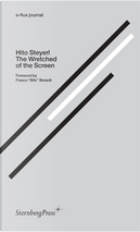 The Wretched of the Screen by Hito Steyerl