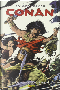 Il Colossale Conan Vol. 1 by Kurt Busiek