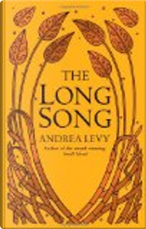 The Long Song by Andrea Levy