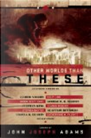 Other World Than These by John Joseph Adams