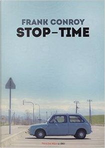 Stop-Time by Frank Conroy