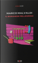 Il borghese pellegrino by Marco Malvaldi
