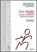 Call center e stress lavoro-correlato. I risultati di una ricerca by Alberto Rossati, Cecilia Puca, Silvia Maroncelli