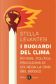 I bugiardi del clima by Stella Levantesi