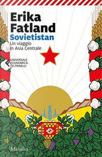 Sovietistan by Erika Fatland