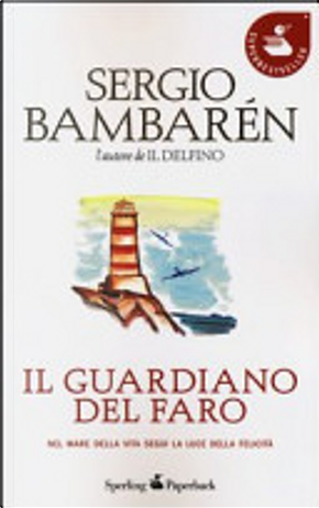 Il guardiano del faro by Sergio Bambaren