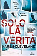 Solo la verità by Karen Cleveland