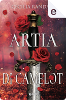 Artia di Camelot by Cecilia Randall