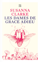 Les dames de Grace Adieu by Susanna Clarke