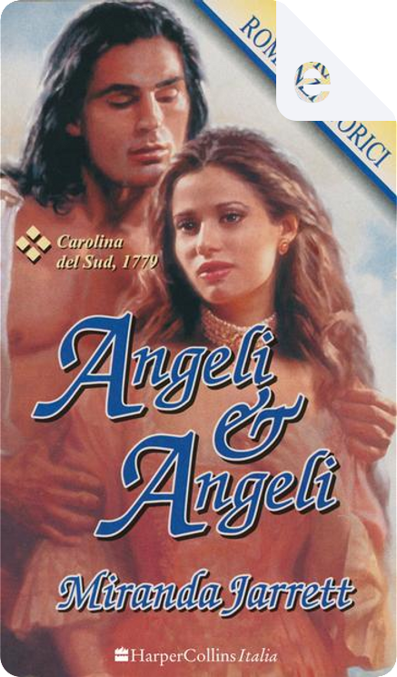 Angeli & angeli di Miranda Jarrett, HarperCollins Italia (I grandi romanzi  storici), eBook - Anobii