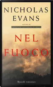 Nel fuoco by Nicholas Evans