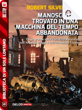 Manoscritto trovato in una macchina del tempo abbandonata by Robert Silverberg