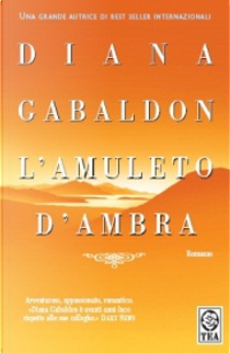 L'amuleto d'ambra by Diana Gabaldon