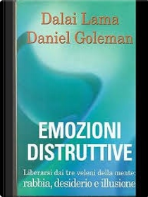 Emozioni distruttive by Dalai Lama, Daniel Goleman