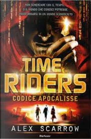 Time riders by Alex Scarrow