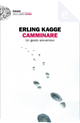 Camminare by Erling Kagge