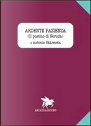 Ardente pazienza (Il postino di Neruda) by Antonio Skarmeta