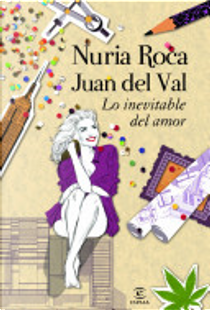 Lo inevitable del amor by Nuria Roca