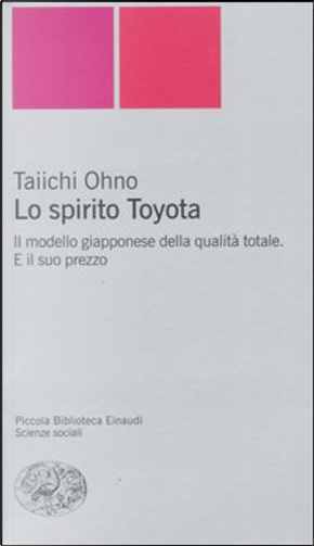 Lo spirito Toyota by Taiichi Ohno