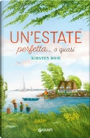 Un’estate perfetta... o quasi by Kirsten Boie
