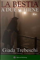 La bestia a due schiene by Giada Trebeschi