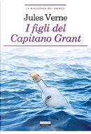 I figli del Capitano Grant by Jules Verne