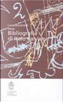 Bibliografia di Italo Calvino by Luca Baranelli