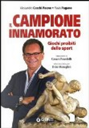 Il campione innamorato by Alessandro Cecchi Paone, Flavio Pagano