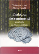 Dialettica dei sentimenti by Alberta Rinaldi, Umberto Cerroni