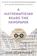 A Mathematician Reads the Newspaper by John Allen Paulos