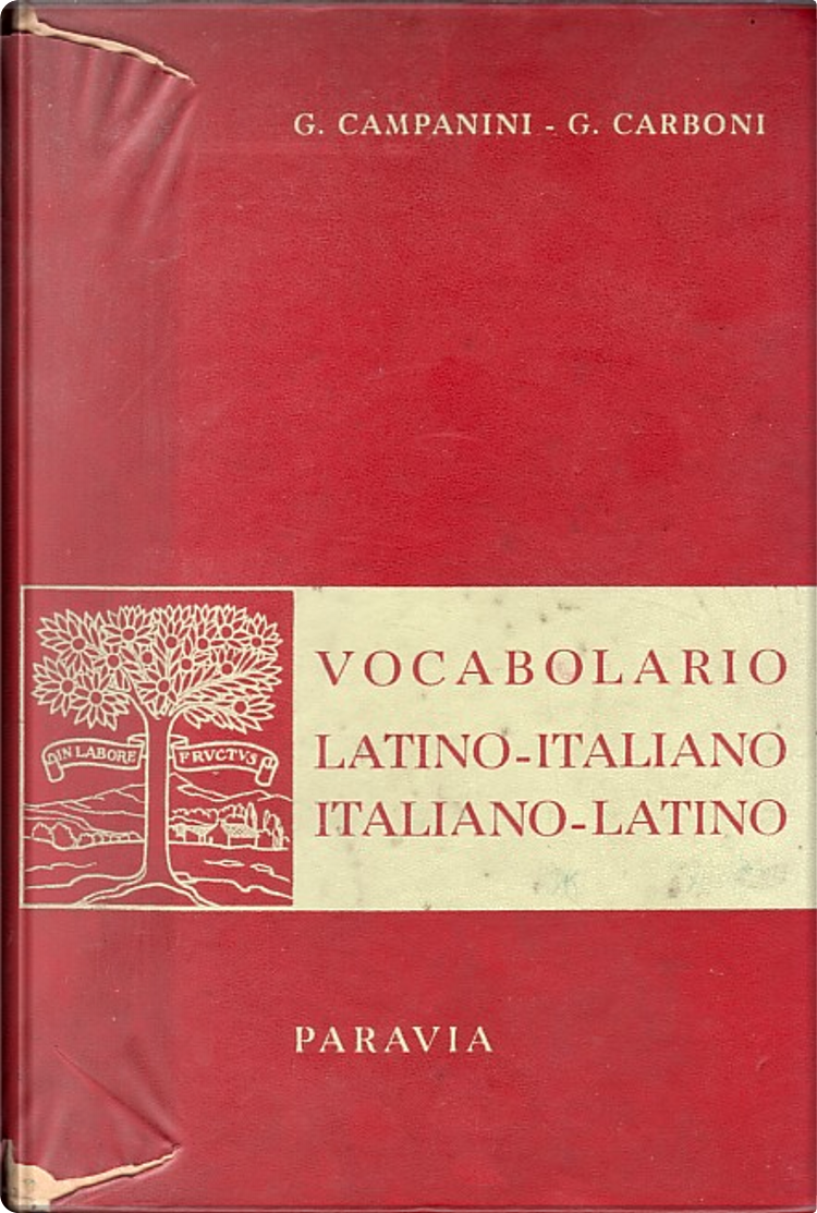 Vocabolario latino-italiano, italiano-latino by Giuseppe Campanini,  Giuseppe Carboni, G.B. Paravia & C., Hardcover - Anobii