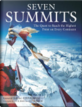 Seven Summits by Steve Bell