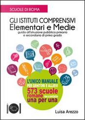 Scuole di Roma. Gli istituti comprensivi by Luisa Arezzo