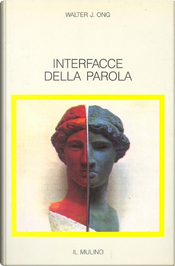 Interfacce della parola by Walter J. Ong