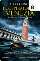 I cospiratori di Venezia by Alex Connor